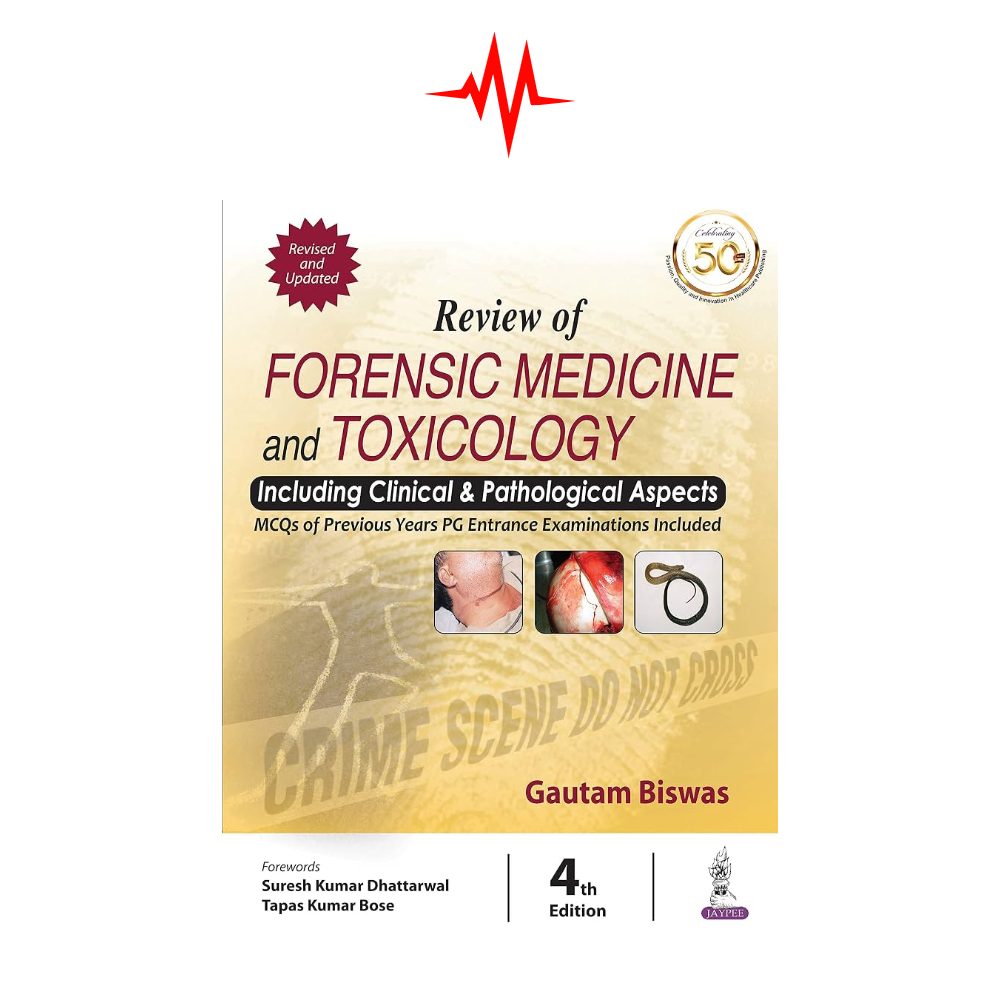 Gautam Biswas Review of Forensic Medicine and Toxicology